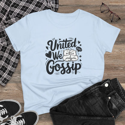 United We Gossip Women Cotton Tshirt - Billien