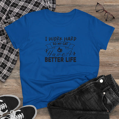 I Work Hard Women Cotton Tshirt - Billien