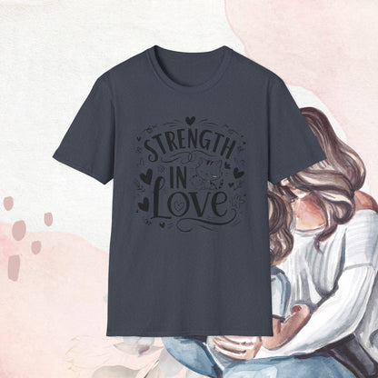 Strength In Love Cotton T-Shirt