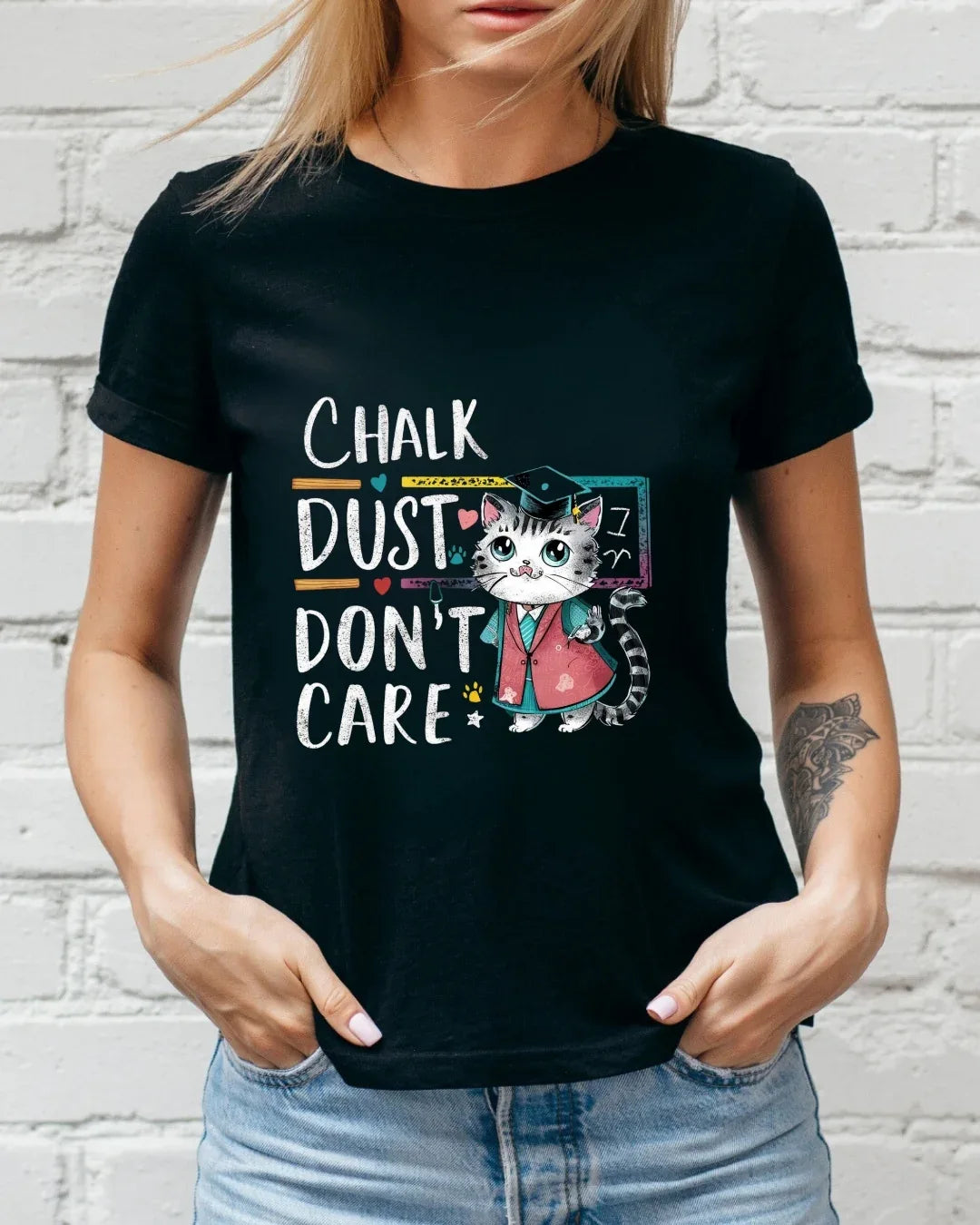 Chalk Dust Don't Care Teacher Cotton T-Shirt - Billien