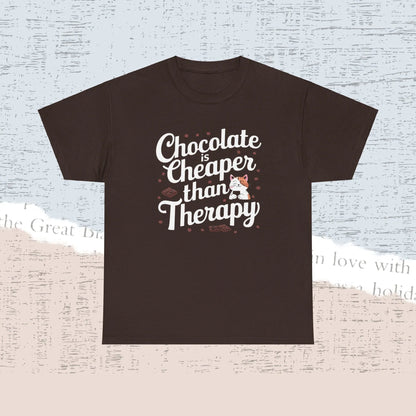 Chocolate Is Cheaper Than Therapy Cotton Tshirt - Billien