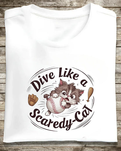 Dive Like Scaredy Cat Baseball Cotton T-Shirts - Billien