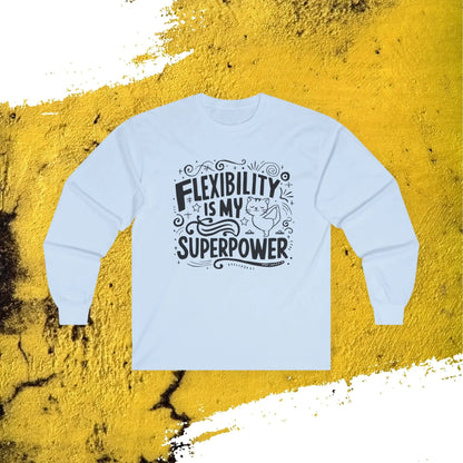 Flexibility Is My Superpower Long Sleeve Cotton T-Shirt - Billien
