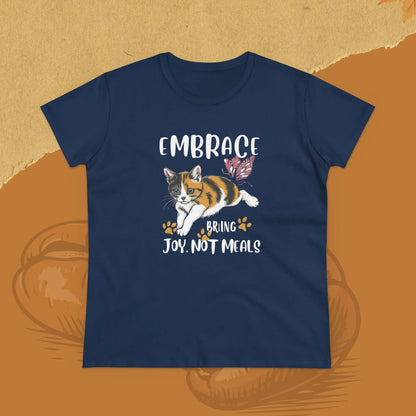 Embrace Bring Joy Not Meal Women Cotton Tshirt - Billien