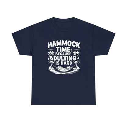 Hammock Time Because Adulting Is Hard Unisex Cotton T-Shirt - Billien