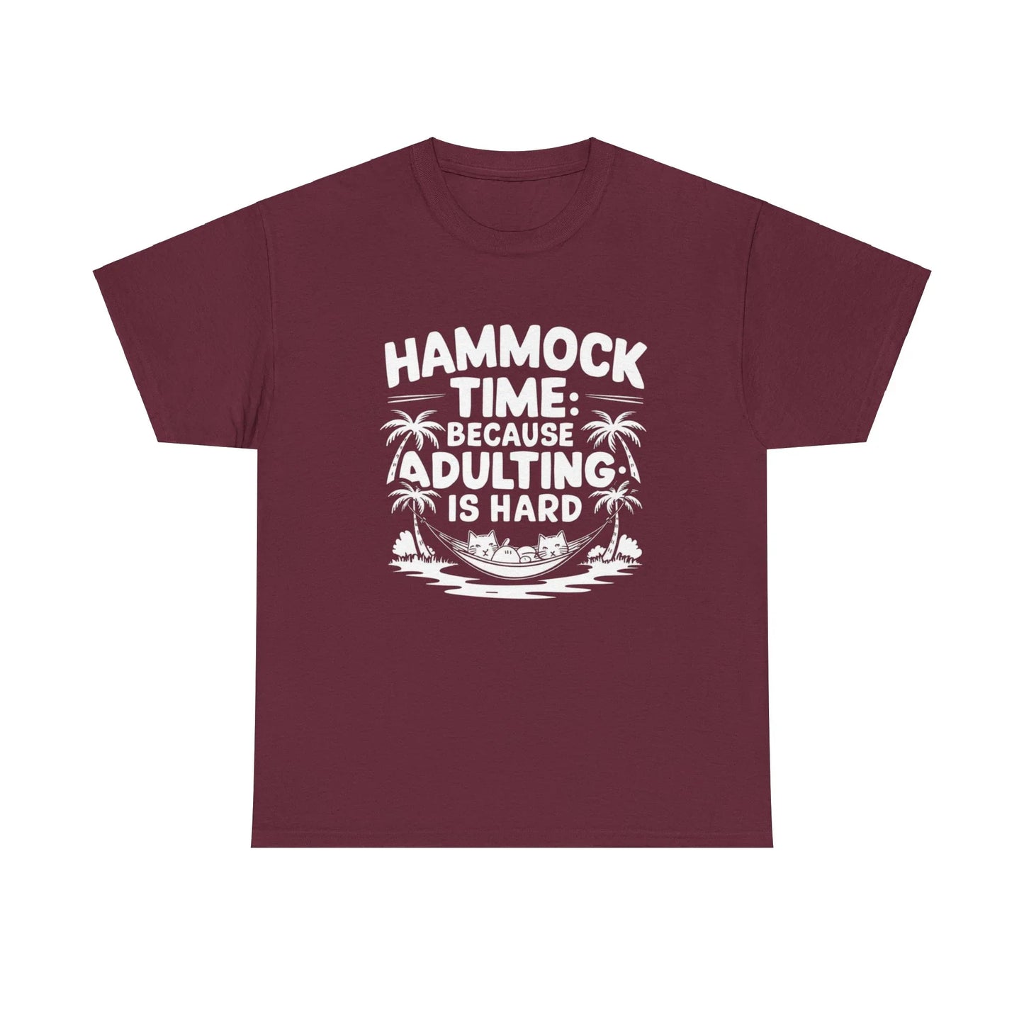 Hammock Time Because Adulting Is Hard Unisex Cotton T-Shirt - Billien