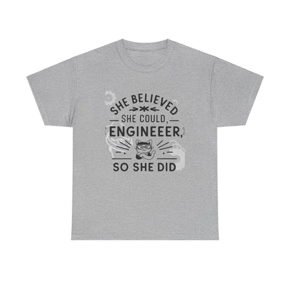 She Belive She Could Engineer Cotton T-Shirt - Billien