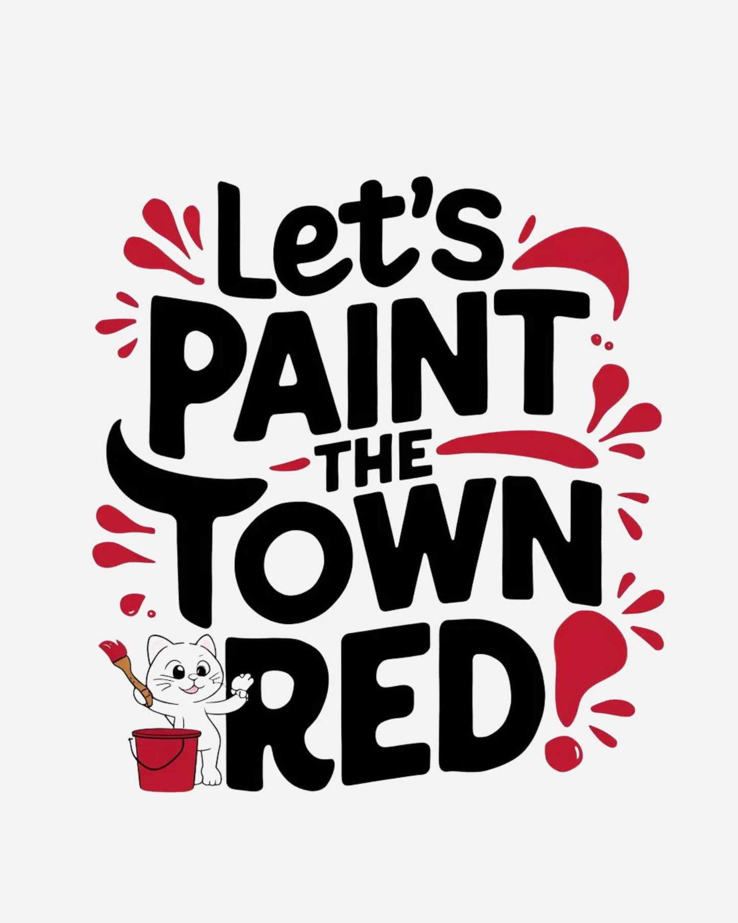Let Paint The Town Red Cotton Tshirt - Billien