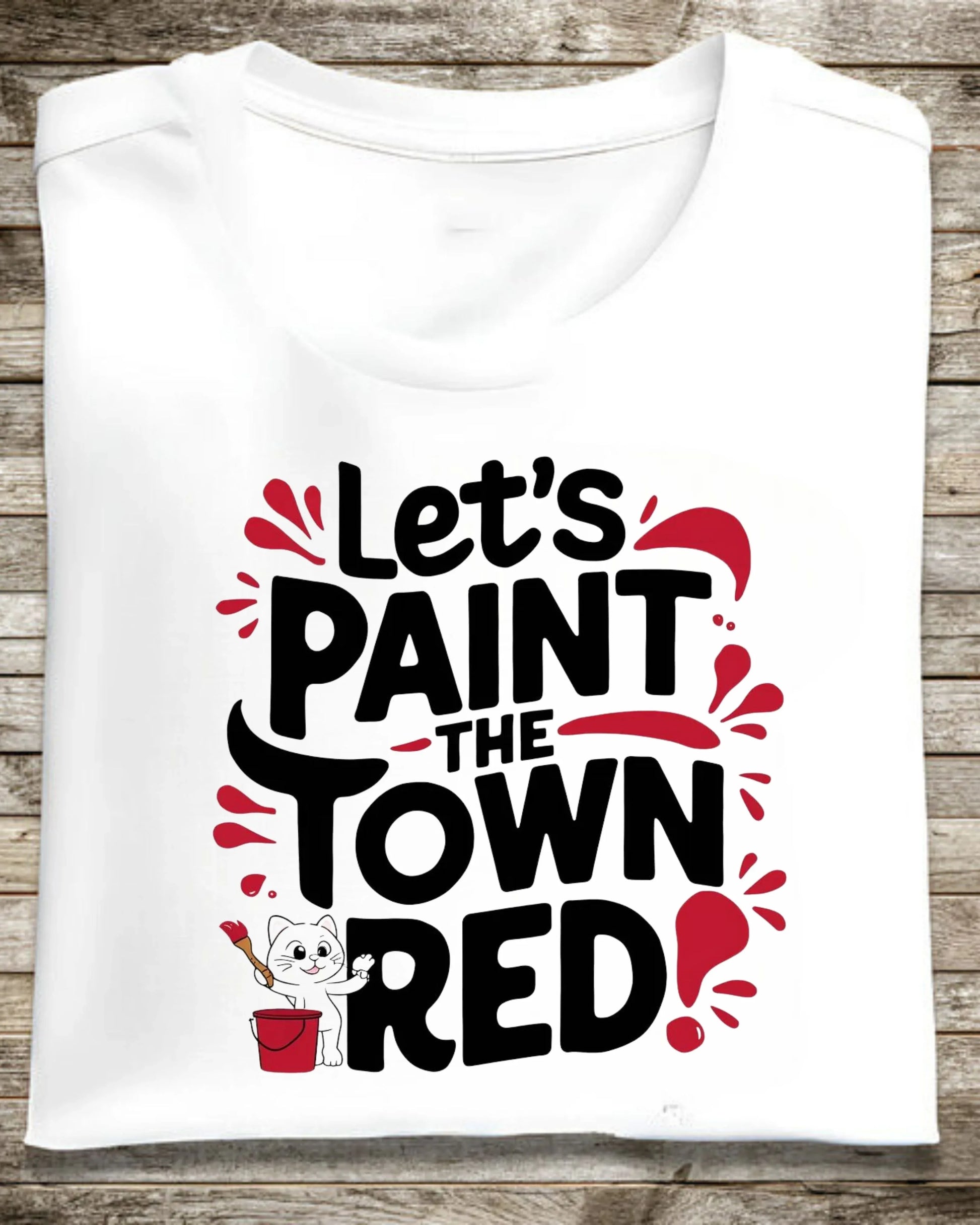 Let Paint The Town Red Cotton Tshirt - Billien