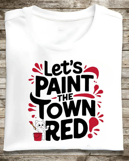 Let Paint The Town Red Cotton Tshirt - Billien