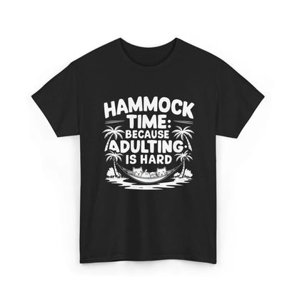 Hammock Time Because Adulting Is Hard Unisex Cotton T-Shirt - Billien