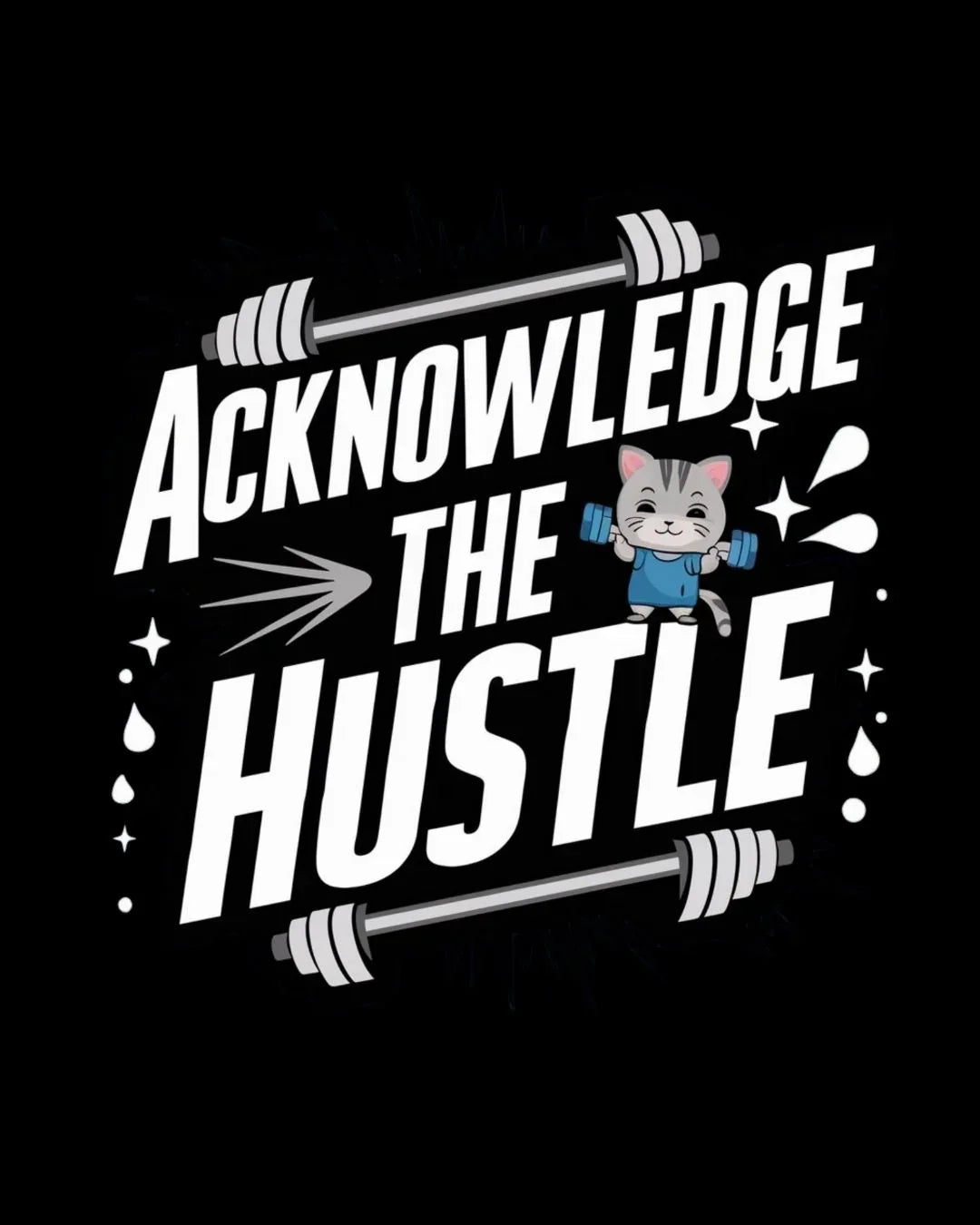 Acknowledge The Hustle Cotton Tshirt - Billien