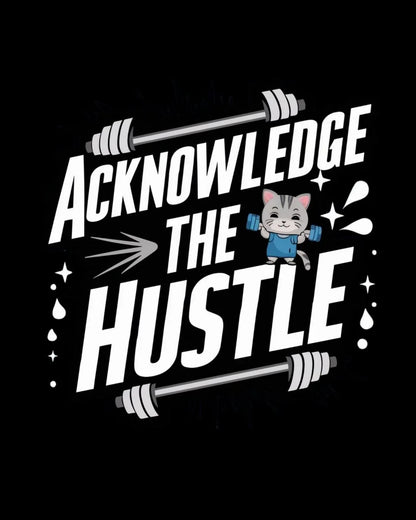 Acknowledge The Hustle Cotton Tshirt - Billien