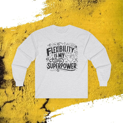 Flexibility Is My Superpower Long Sleeve Cotton T-Shirt - Billien
