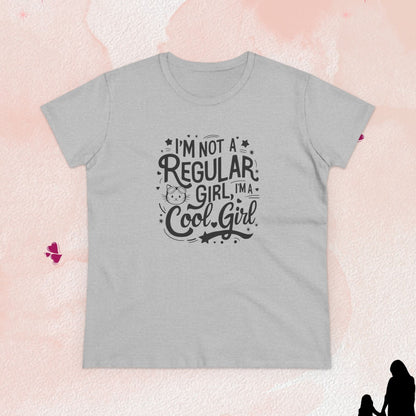 I am Not Regular Girl I am Cool Girl Cotton Women Tshirt