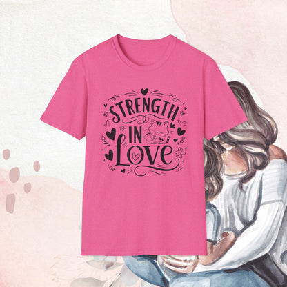 Strength In Love Cotton T-Shirt