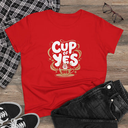 Cup of Yes Coffee Lover Women T-Shirt - Billien