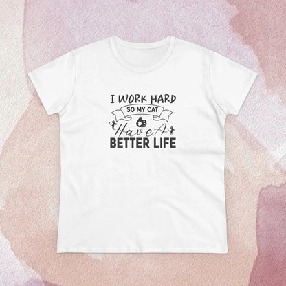 I Work Hard Women Cotton Tshirt - Billien
