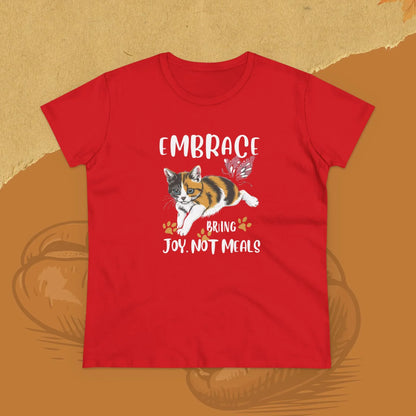 Embrace Bring Joy Not Meal Women Cotton Tshirt - Billien