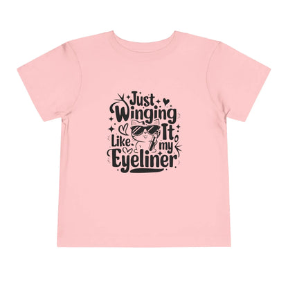 Just Winging it Like My Eyeliner Toddler Cotton T-Shirts - Billien