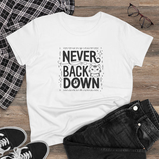 Never Back Down Women Cotton Tshirt