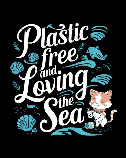 Plastics Free & Loving Sea Environmental Unisex Cotton Tee - Billien