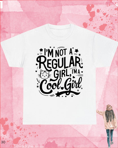 I am Cool Girl Cotton T-Shirt